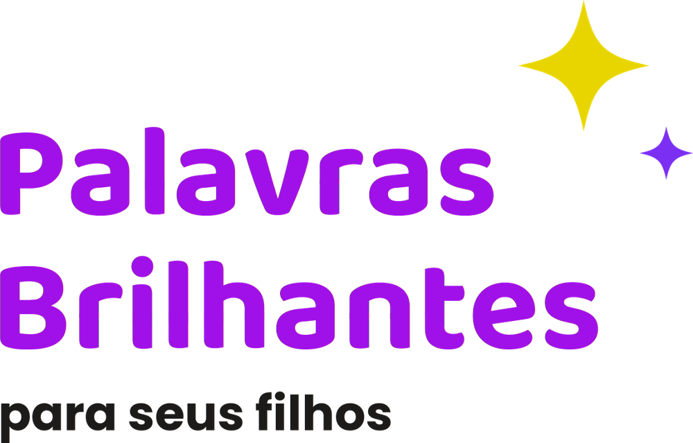 Palavras Brilhantes para seus filhos